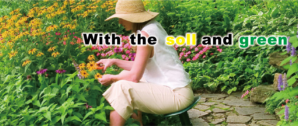 With the soll and green